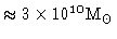 $\approx 3\times
10^{10}\mbox{M$_\odot$}$