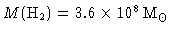 $M (\mbox{H}_2) = 3.6\times 10^8\, \mbox{M$_\odot$}$