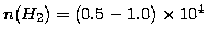 $n(H_2)=(0.5-1.0)\times 10^4$