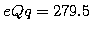 $eQq(D) = 257.6$