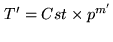 $\displaystyle T'= Cst \times p^{m'}$