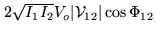 $ 2
\sqrt{I_1 I_2}V_o \vert{\cal V}_{12}\vert \cos{\Phi_{12}}$