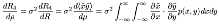 $\displaystyle \frac{dR_4}{d\rho} = \sigma^2 \frac{dR_4}{dR} = \sigma^2\frac{d \...
...l\tilde{x}}{\partial x}\cdot \frac{\partial\tilde{y}}{\partial y} p(x,y) dx}dy}$