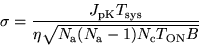 \begin{displaymath}
\sigma = \frac{\JpK\mbox{$T_{\rm sys}$}} {\eta \sqrt{\Na (\Na -1) \Nc T_{\rm ON} B}}
\end{displaymath}